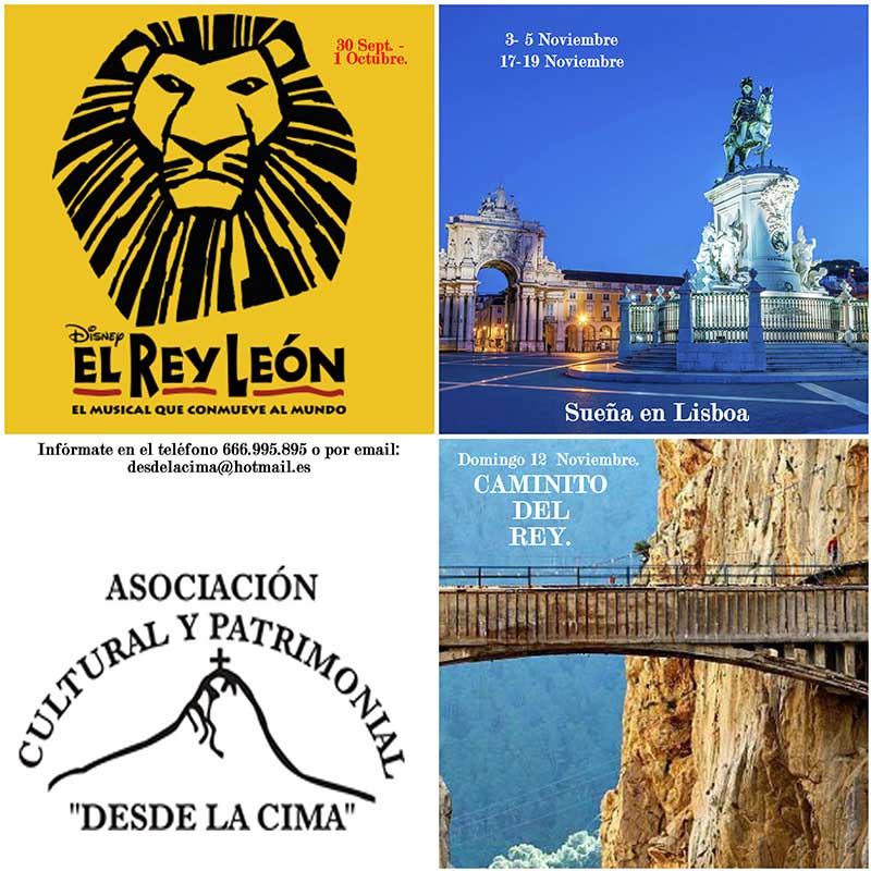 Excursiones al Caminito del Rey, musical el Rey Len y Lisboa
